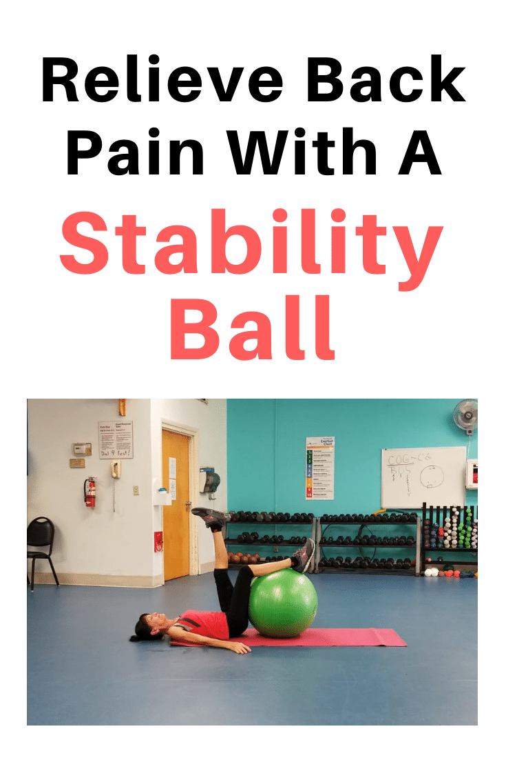 Stability Ball Moves To Relieve Low Back Pain Fitness With Cindy